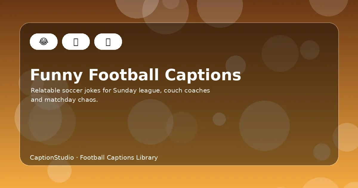 Funny football captions for Instagram matchday meme graphic