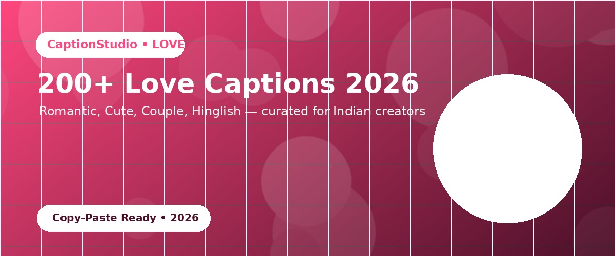 Love captions for Instagram reels and WhatsApp status