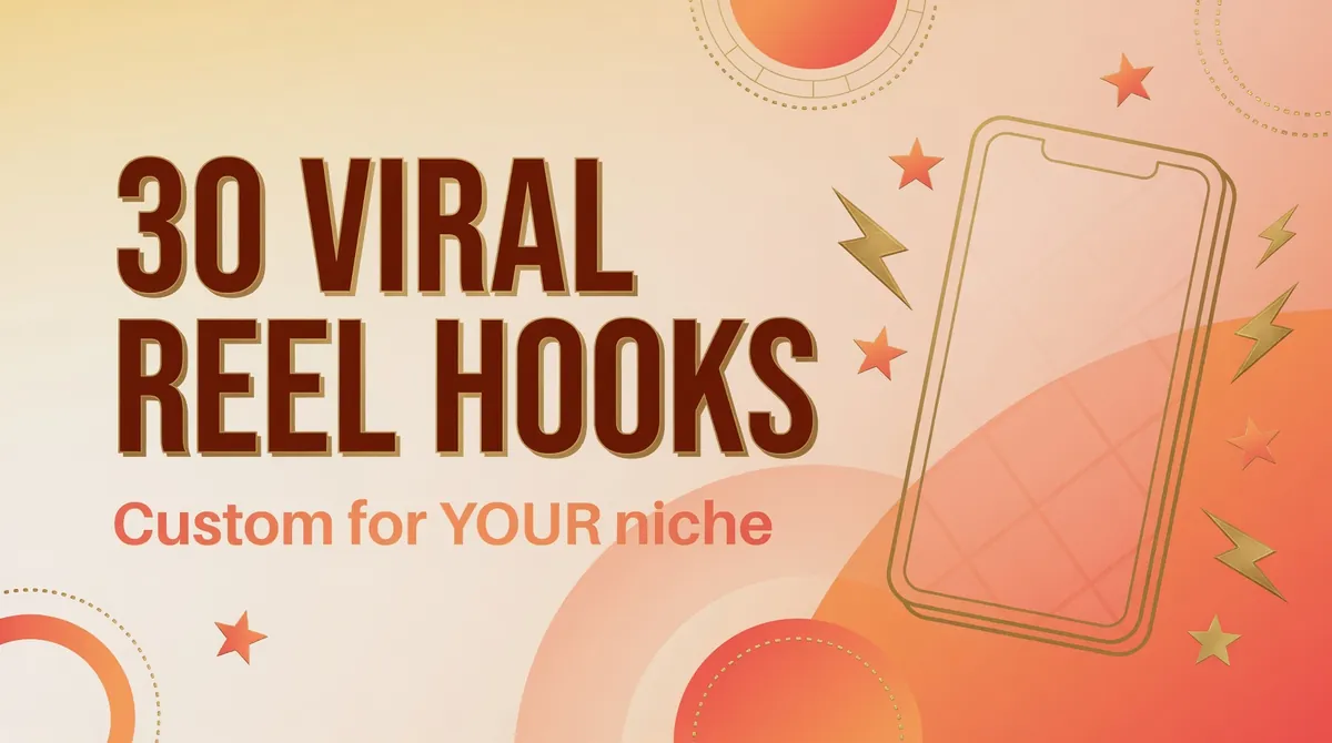 Marketing banner with warm cream to peach gradient background showing bold text 30 Viral Reel Hooks Custom for YOUR niche with smartphone icon and decorative stars in coral and gold