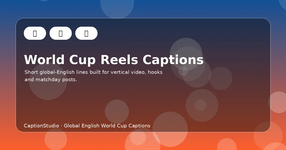 World Cup 2026 Reels captions global English graphic