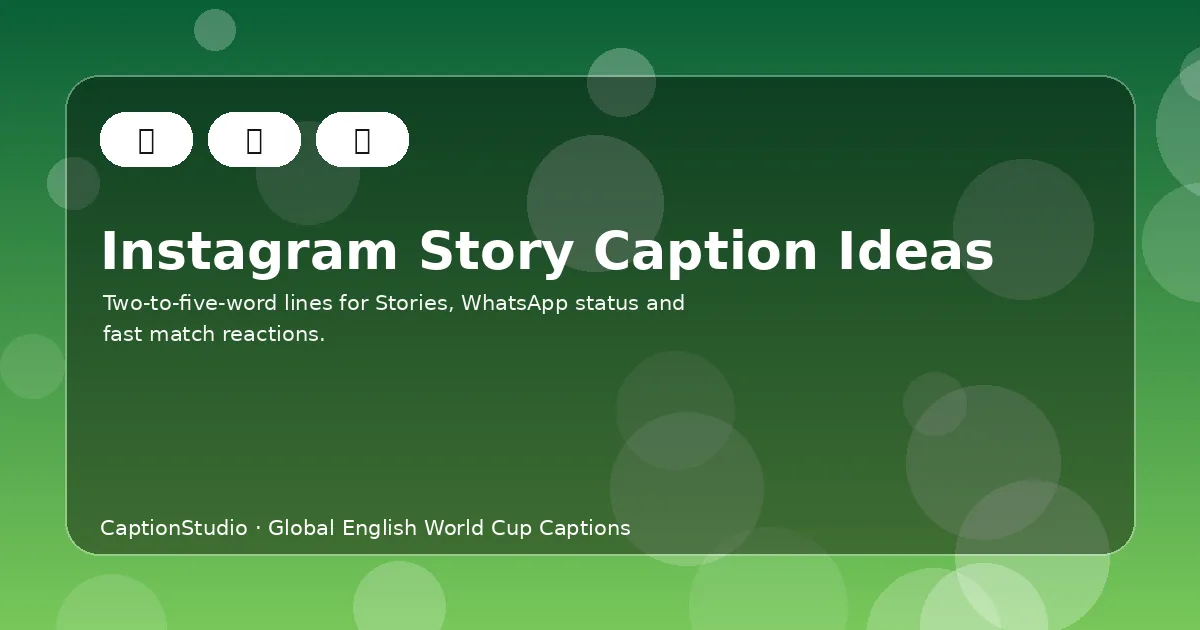 World Cup 2026 Instagram Story captions and short status lines